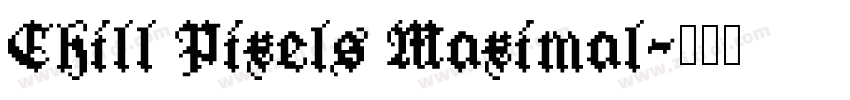 Chill Pixels Maximal字体转换